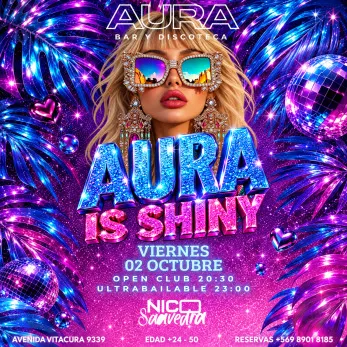 Aura Club abre la noche del viernes - Fiestas y Comida en Vitacura