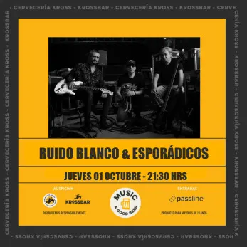 Ruido Blanco y Esporádicos en Kross Bar - Fiestas y Comida en Santiago