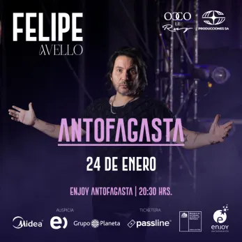 Felipe Avello en vivo en el Casino Enjoy - Arte y Cultura en Antofagasta