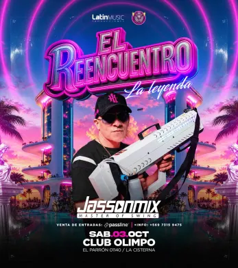 El Reencuentro La Leyenda con JassonMix - Fiestas y Comida en La Cisterna