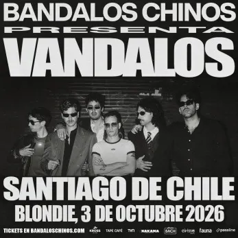 Bandalos Chinos presenta Vandalos en Blondie - Musica y Show en Vivo en Santiago