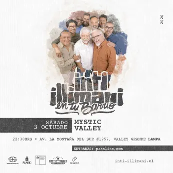 Inti-Illimani en Mystic Valley - Musica y Show en Vivo en Lampa