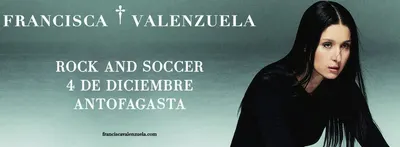 Francisca Valenzuela – Maldita Tour Open Air - Musica y Show en Vivo en Antofagasta