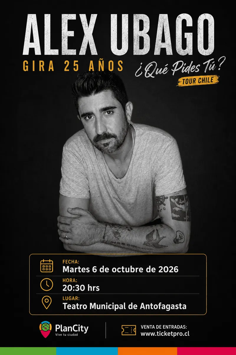 Alex Ubago – Gira 25 Años "¿Qué Pides Tú?" - Musica y Show en Vivo en Antofagasta