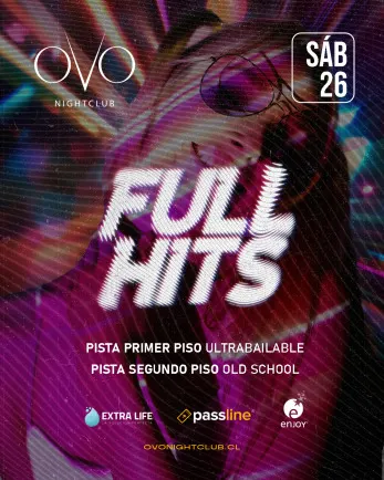 Full Hits: la fiesta de éxitos en Ovo - Fiestas y Comida en Coquimbo